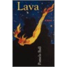 Lava door Pamela Ball
