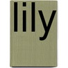 Lily door Holly Webb