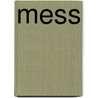 Mess by Frederic P. Miller