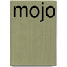 Mojo by Marshall Goldsmith