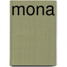 Mona by Mrs. Georgie Sheldon