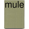 Mule door Frederic P. Miller
