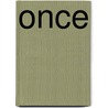 Once by Meghan O'Rourke