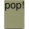 Pop! by Catherine Bruton