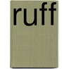 Ruff by Ronald Cohn