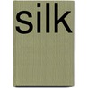 Silk by Nomad Press