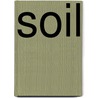 Soil by Richard Spilsbury