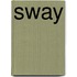 Sway