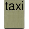 Taxi by Oliver Perrottet