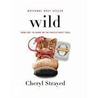 Wild by Cheryl Strayed