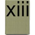 XIII