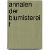 Annalen Der Blumisterei F door Onbekend