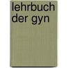 Lehrbuch der Gyn door P. Carus