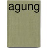 Agung by Ronald Cohn