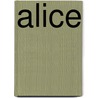 Alice door Quartel
