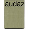 Audaz door Benito Pérez Galdós