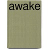 Awake door Joel N. Clark