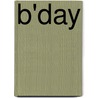 B'Day by Ronald Cohn