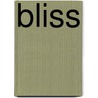 Bliss by Sophia Schoene