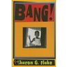 Bang! door Sharon G. Flake