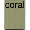 Coral door Ronald Cohn