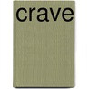 Crave by Erwin Mcmanus