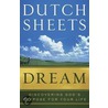 Dream door Dutch Sheets