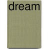 Dream door Hicyilmaz C.