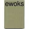 Ewoks by Ronald Cohn