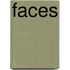 Faces