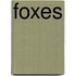 Foxes