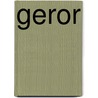 Geror by Ronald Cohn
