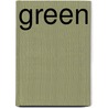 Green by Marilyn Bowering