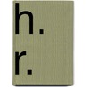 H. R. by Edwin Lefèvre