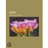 Hilda by Sarah Jeannette Duncan