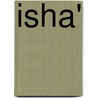 Isha' door Ronald Cohn