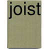 Joist by Ronald Cohn