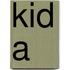 Kid A