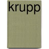 Krupp by Wolfgang H. Gebhardt