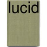 Lucid by Ron Bass