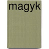 Magyk door Angie Sage