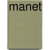 Manet door Colin B. Bailey