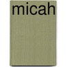 Micah by Hans Walter Wolff