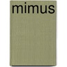 Mimus by Lili Thal