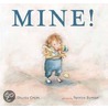 Mine! door Patrice Barton
