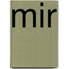 Mir door Janis Mink