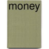 Money door Jennifer Kern
