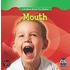 Mouth