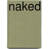 Naked by Dylan Rosser