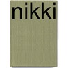 Nikki by Ruth J. Freedman